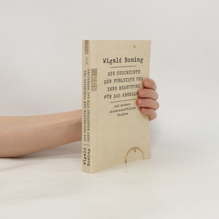Die Geschichte der Fussleiste und ihre Bedeutung für das Abendland und andere wissenschaftliche Studien