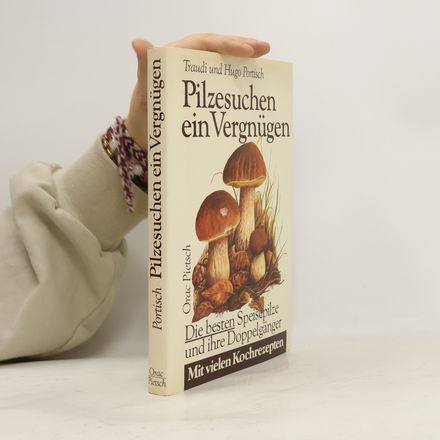 Pilzesuchen ein Vergnügen: die besten Speisepilze und ihre Doppelgänger