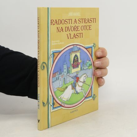 Radosti a strasti na dvoře Otce vlasti