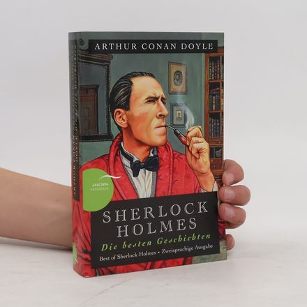 Sherlock Holmes : Die besten Geschichten