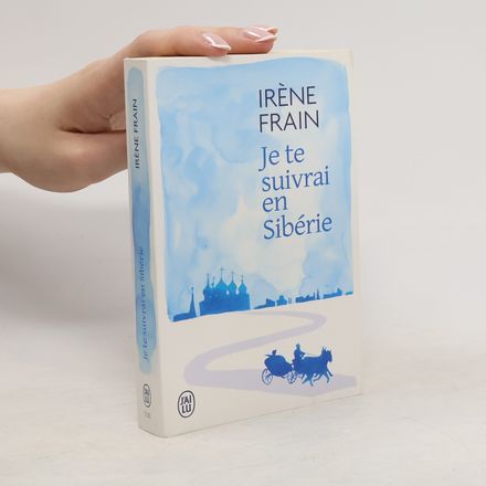 Je te suivrai en Sibérie