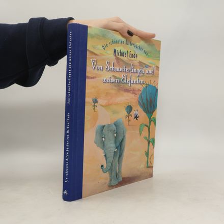 Von Schmetterlingen und weisen Elefanten