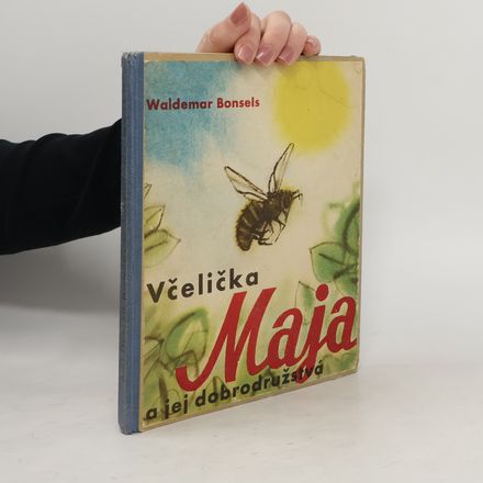 Včelička Maja a jej dobrodružstvá