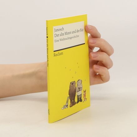 Der alte Mann und der Bär | Eine philosophische Weihnachtsgeschichte von Janosch | Reclams Universal-Bibliothek