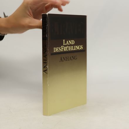 Anhang. Land des Frühlings