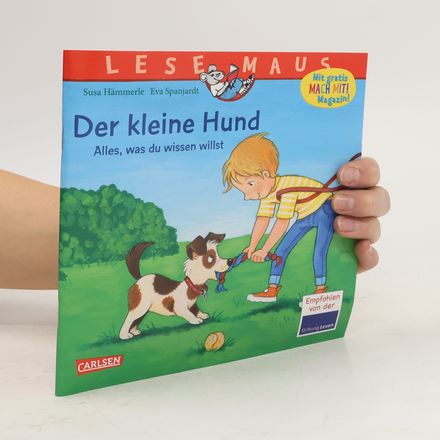 LESEMAUS 176: Der kleine Hund - alles, was du wissen willst