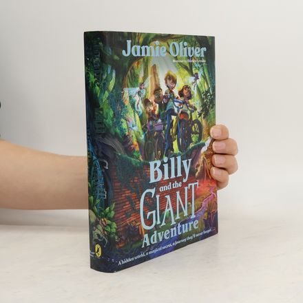 Billy and the Giant Adventure: The first children´s book from Jamie Oliver