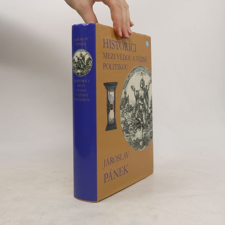 Historici mezi vědou a vědní politikou