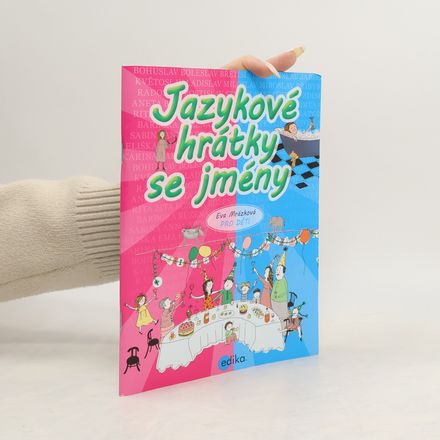 Jazykové hrátky se jmény: Pro děti