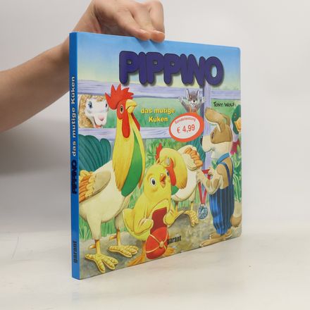 Pippino, das mutige Küken