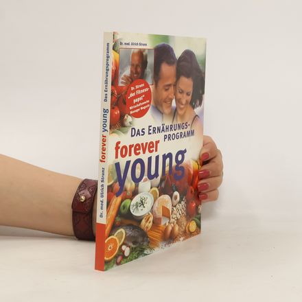 Das Ernährungsprogramm. Forever Young