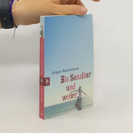 Bis Sansibar und weiter