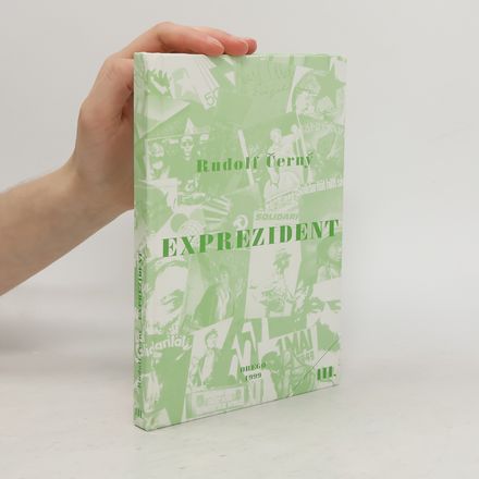Exprezident: Vzpomínky Antonína Novotného III.