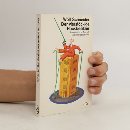 Der vierstöckige Hausbesitzer