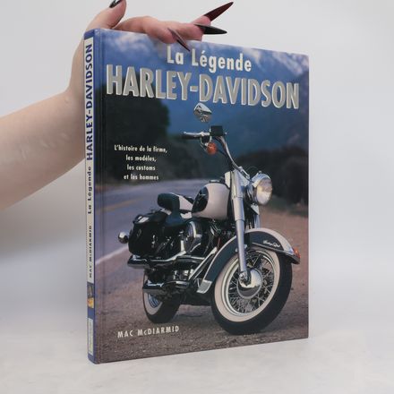 La légende Harley-Davidson