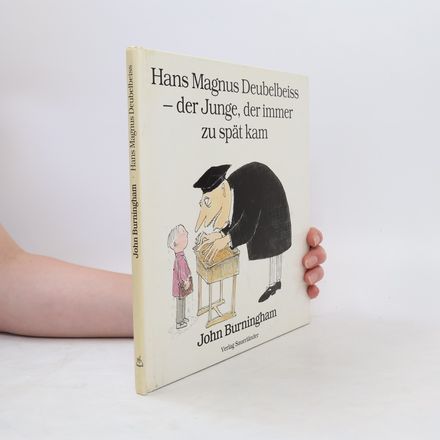 Hans Magnus Deubelbeiss - der Junge, der immer zu spät kam