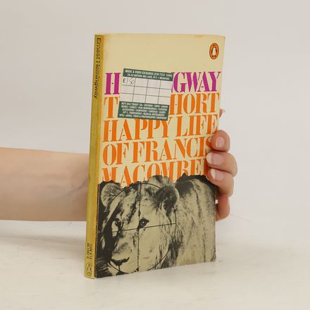 The Short Happy Life of Francis Macomber and Other Stories