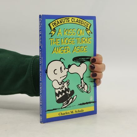 A Kiss on the Nose Turns Anger Aside