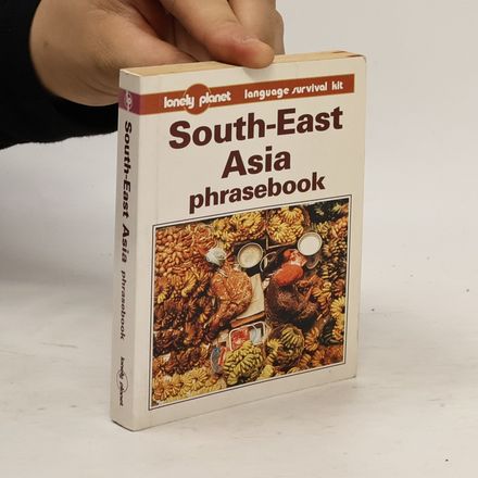 Lonely Planet Language Survival Kit: South-East Asia Phrasebook