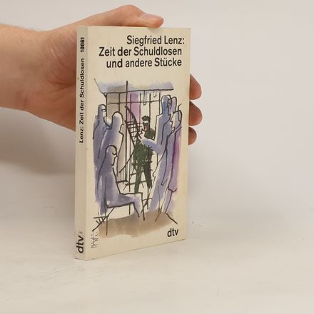 Zeit der Schuldlosen und andere Stücke. Und andere Stücke