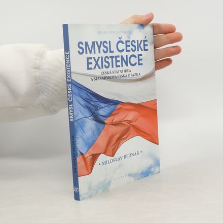 Smysl české existence
