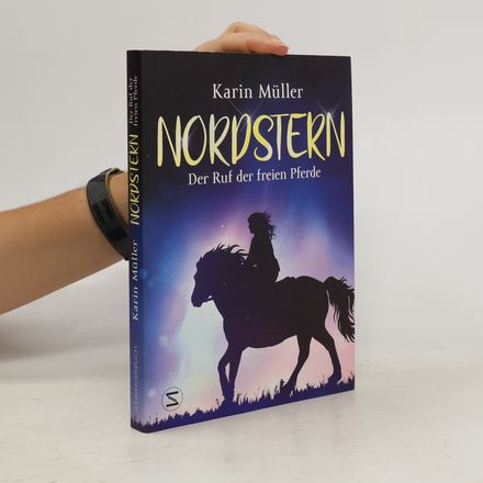 Nordstern - Der Ruf der freien Pferde