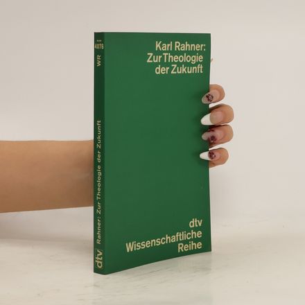 Zur Theologie der Zukunft