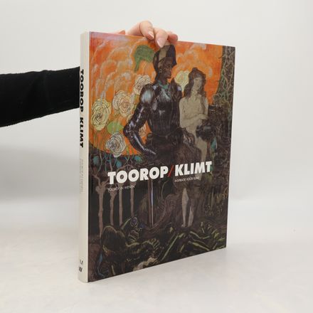 Toorop/Klimt; Toorop in Wenen, inspiratie voor Klimt