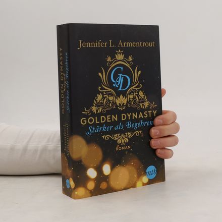 Golden Dynasty - stärker als Begehren
