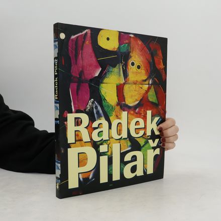 Radek Pilař : obrazy, ilustrace, animovaný film, video