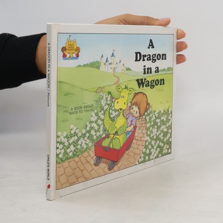 Magic Castle Readers: A Dragon in a Wagon