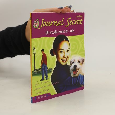 Journal secret. Tome 1. Un studio sous les toits