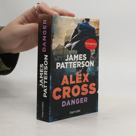 Danger - Alex Cross 25