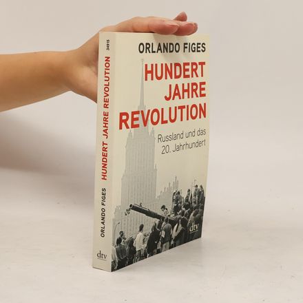 Hundert Jahre Revolution