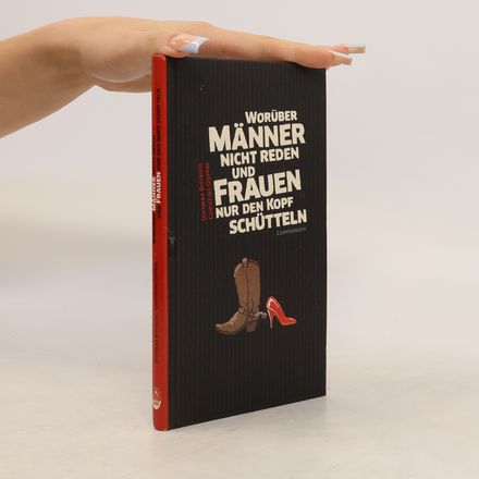Worüber Männer nicht reden und Frauen nur den Kopf schütteln