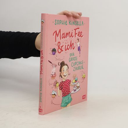 Mami Fee & ich - der große Cupcake-Zauber