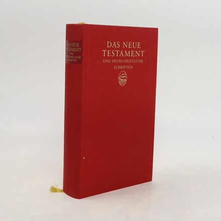 Das Neue Testament und frühchristliche Schriften
