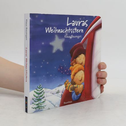 Lauras Weihnachtsstern (Pappbilderbuch)