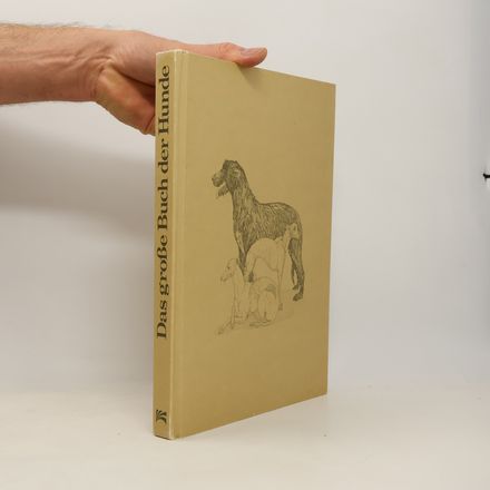 Das grosse Buch der Hunde
