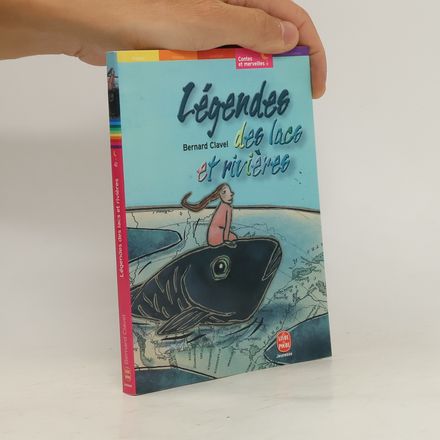 Légendes des lacs et rivières