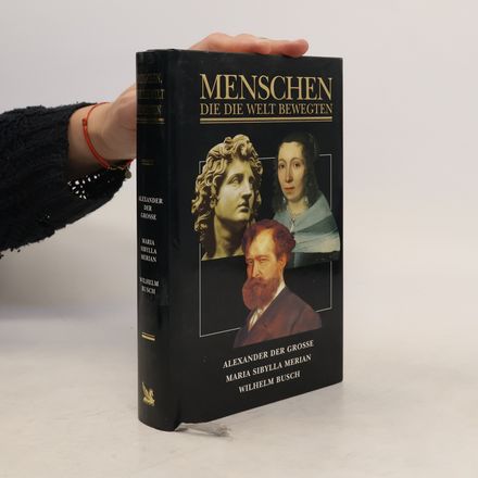 Menschen die die Welt bewegten