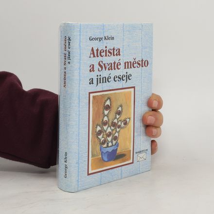 Ateista a Svaté město a jiné eseje