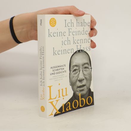 Ich habe keine Feinde, ich kenne keinen Hass