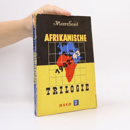 Afrikanische Trilogie 1942-43. Band 3.