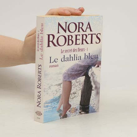 Le Secret des Fleurs - 1: Le dahlia bleu