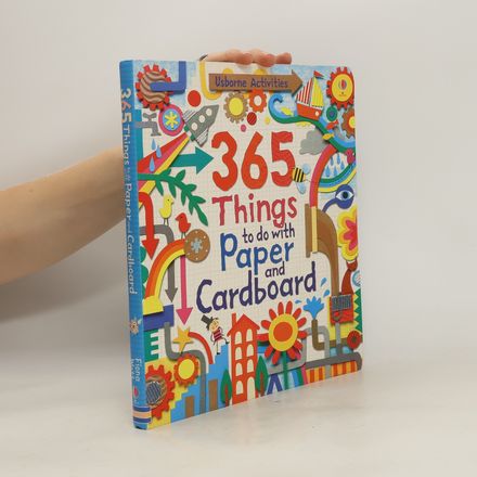 Usborne Activities: 365 Things to Do With Paper and Cardboard