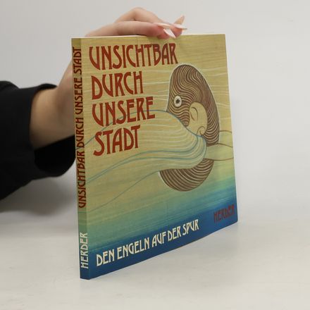 Unsichtbar durch unsere Stadt