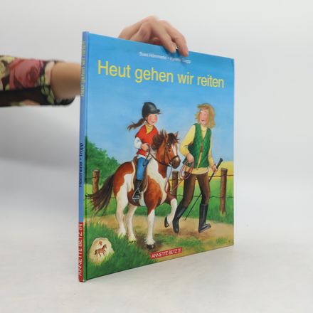 Heut gehen wir reiten