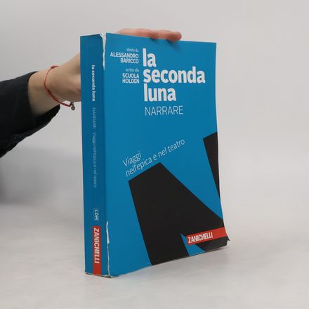 La seconda luna. Narrare
