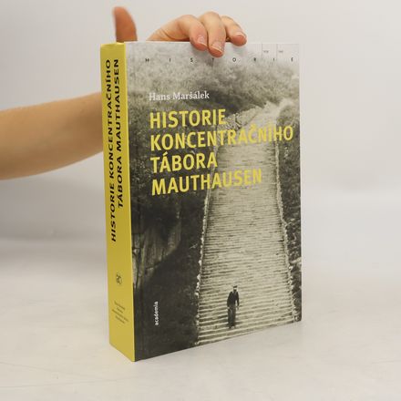 Historie koncentračního tábora Mauthausen